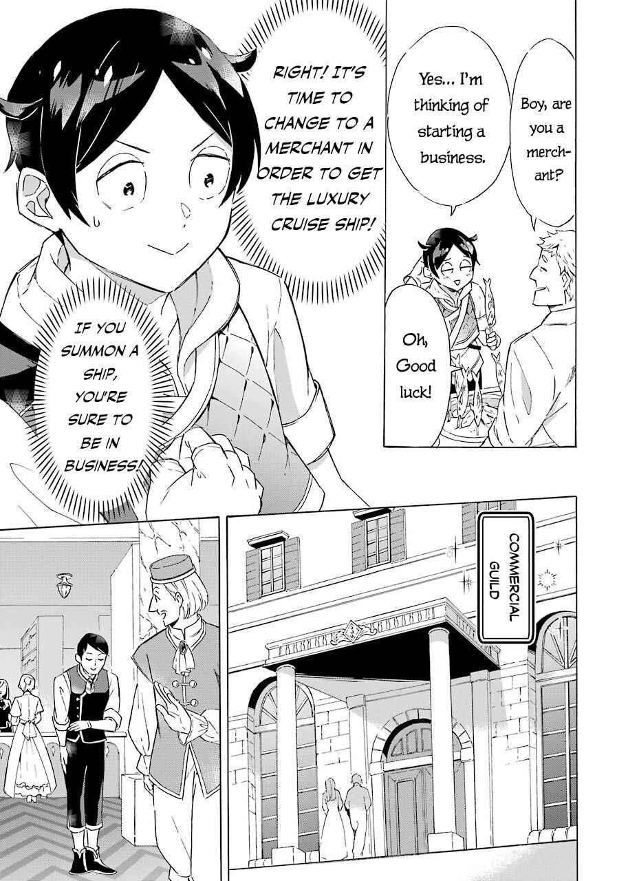 Striving For The Luxury Liner!! ~Get That Rich Isekai Life With A Ship Summoning Skill~ Chapter 5 page 13